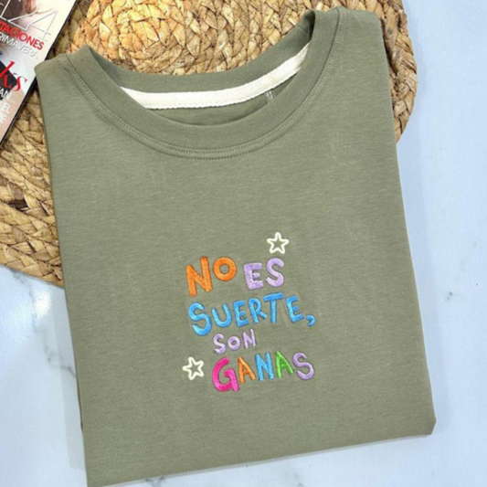 No es suerte son ganas T-Shirt